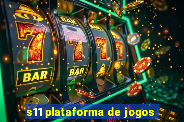 s11 plataforma de jogos